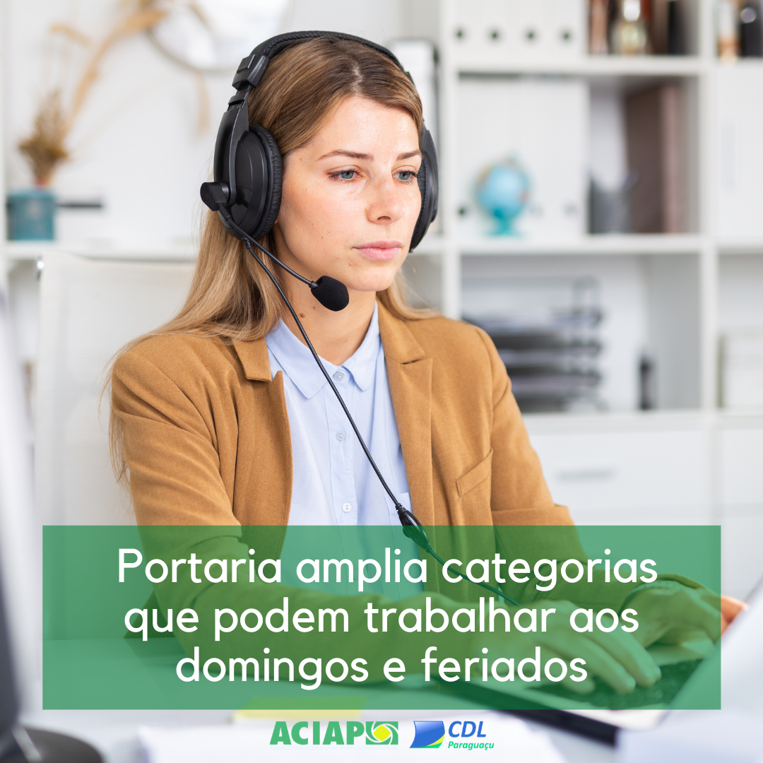 Leia mais sobre o artigo Agora são 122 categorias que podem   funcionar nesses dias