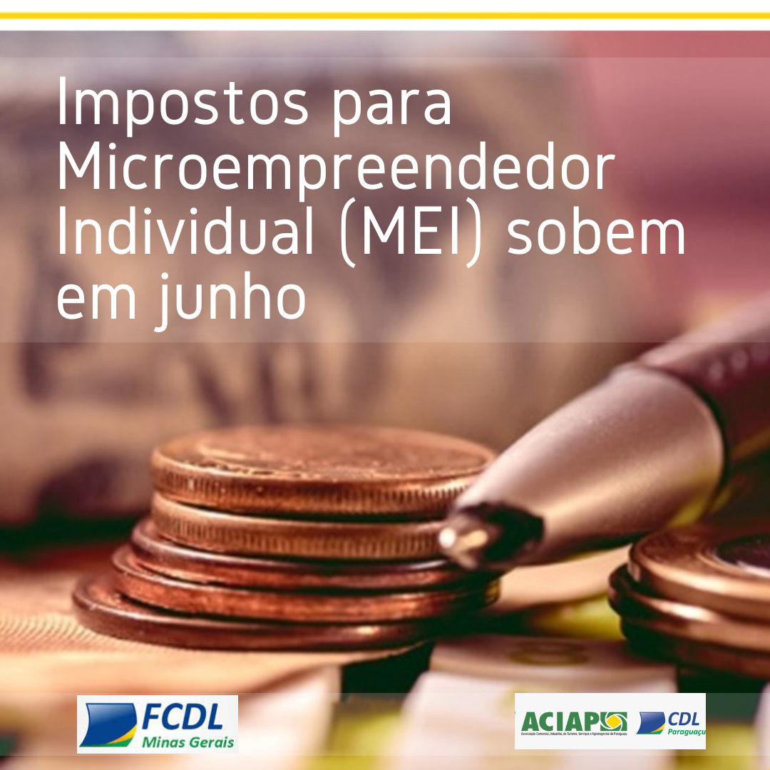 Leia mais sobre o artigo Os valores de contribuição para quem é MEI vão subir por causa da mudança do salário mínimo para R$ 1.320