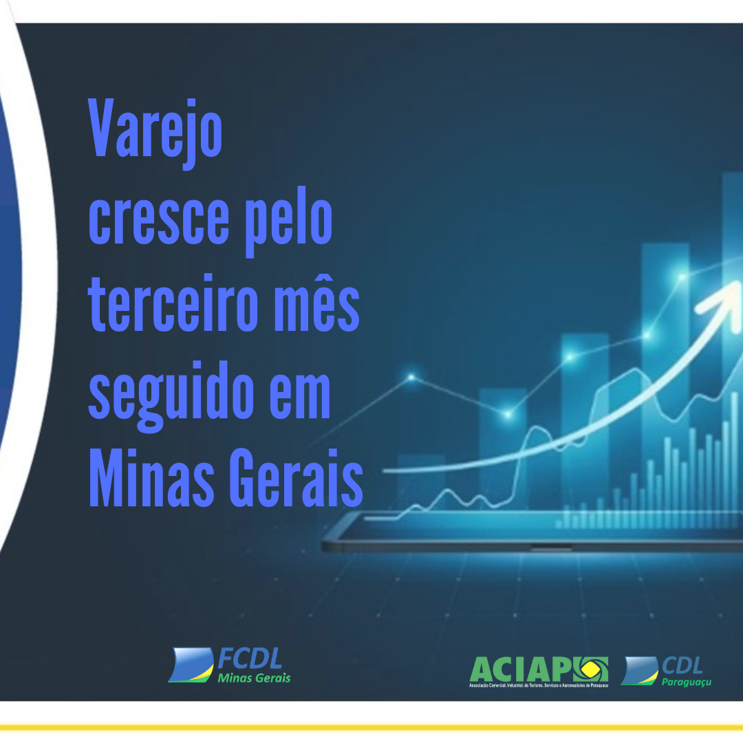 Leia mais sobre o artigo IBGE aponta alta de 1% em março no volume de vendas do varejo em Minas